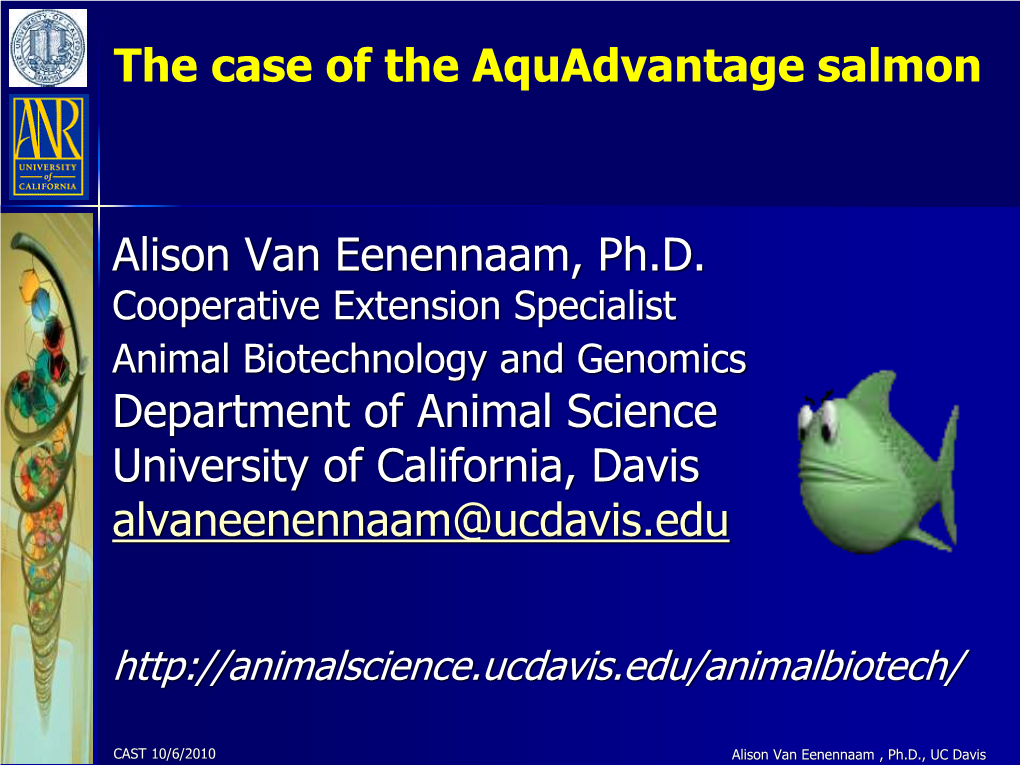 Alison Van Eenennaam, Ph.D. Department of Animal Science