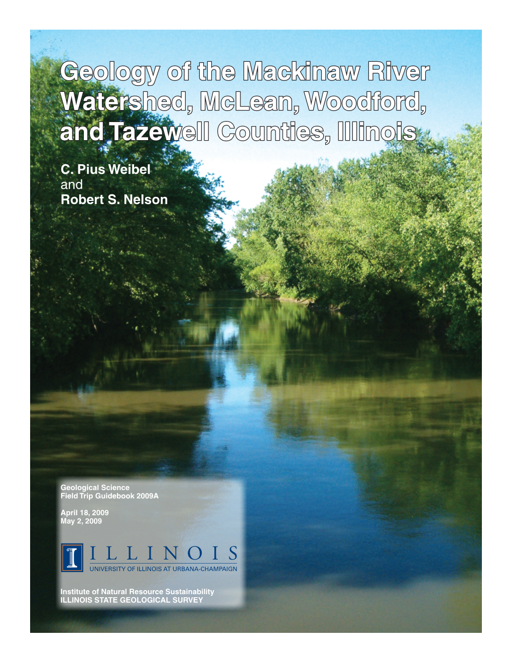 Geology of the Mackinaw River Watershed, Mclean, Woodford, and Tazewell Counties, Illinois