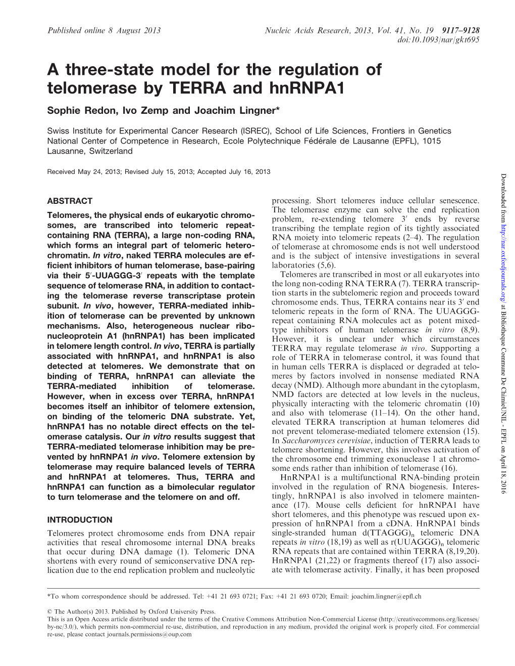 A Three-State Model for the Regulation of Telomerase by TERRA and Hnrnpa1 Sophie Redon, Ivo Zemp and Joachim Lingner*