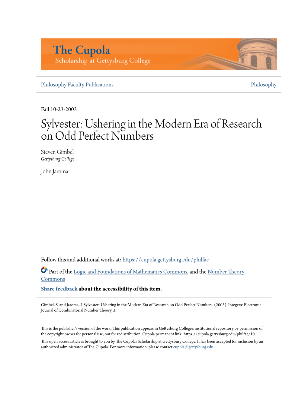 Sylvester: Ushering in the Modern Era of Research on Odd Perfect Numbers Steven Gimbel Gettysburg College