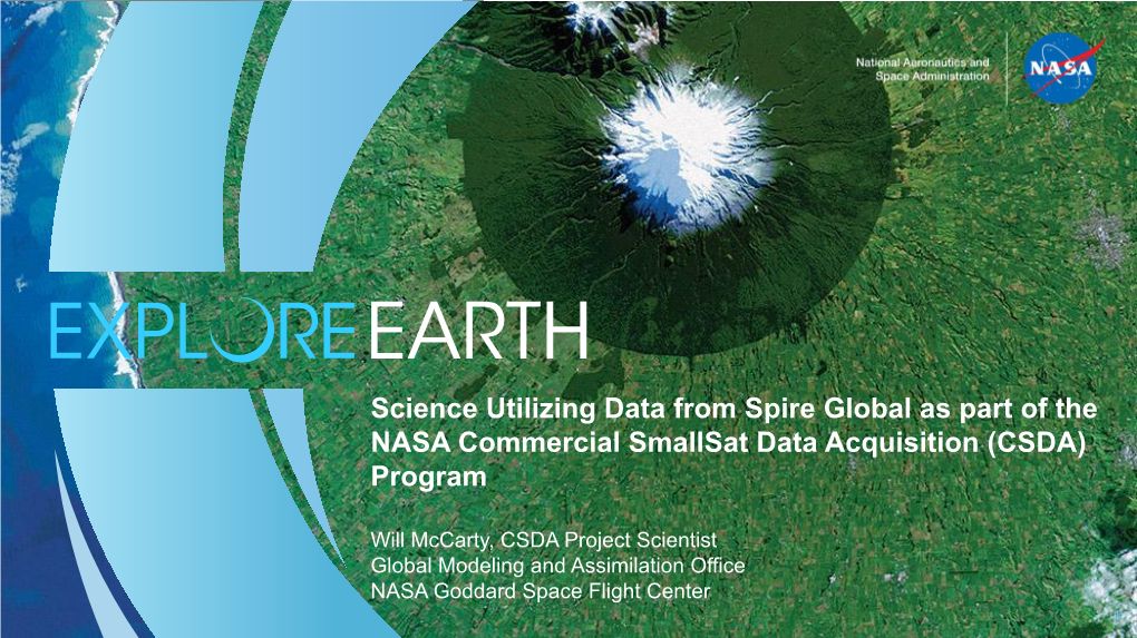 Science Utilizing Data from Spire Global As Part of the NASA Commercial Smallsat Data Acquisition (CSDA) Program