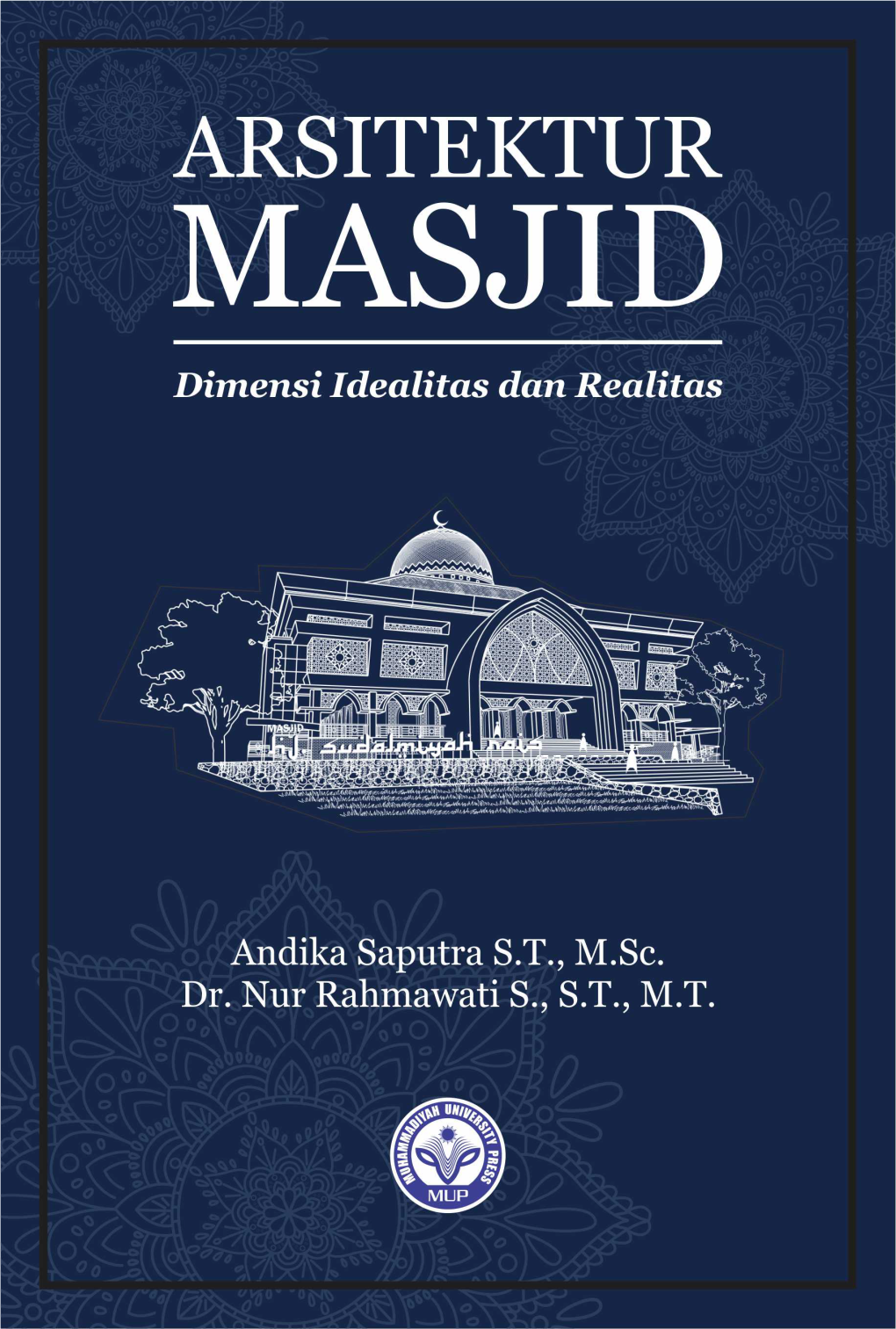 ARSITEKTUR MASJID Dimensi Idealitas Dan Realitas