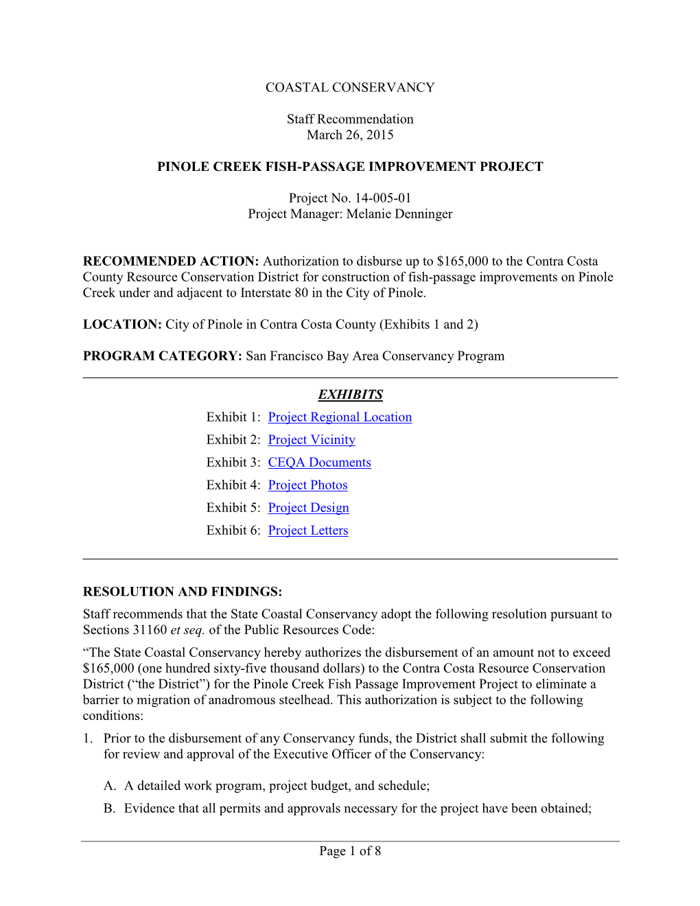 Pinole Creek Fish Passage Improvement Project to Eliminate a Barrier to Migration of Anadromous Steelhead