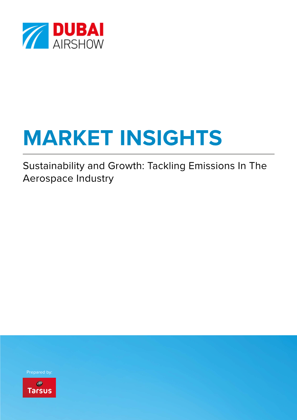 MARKET INSIGHTS Sustainability and Growth: Tackling Emissions in the Aerospace Industry