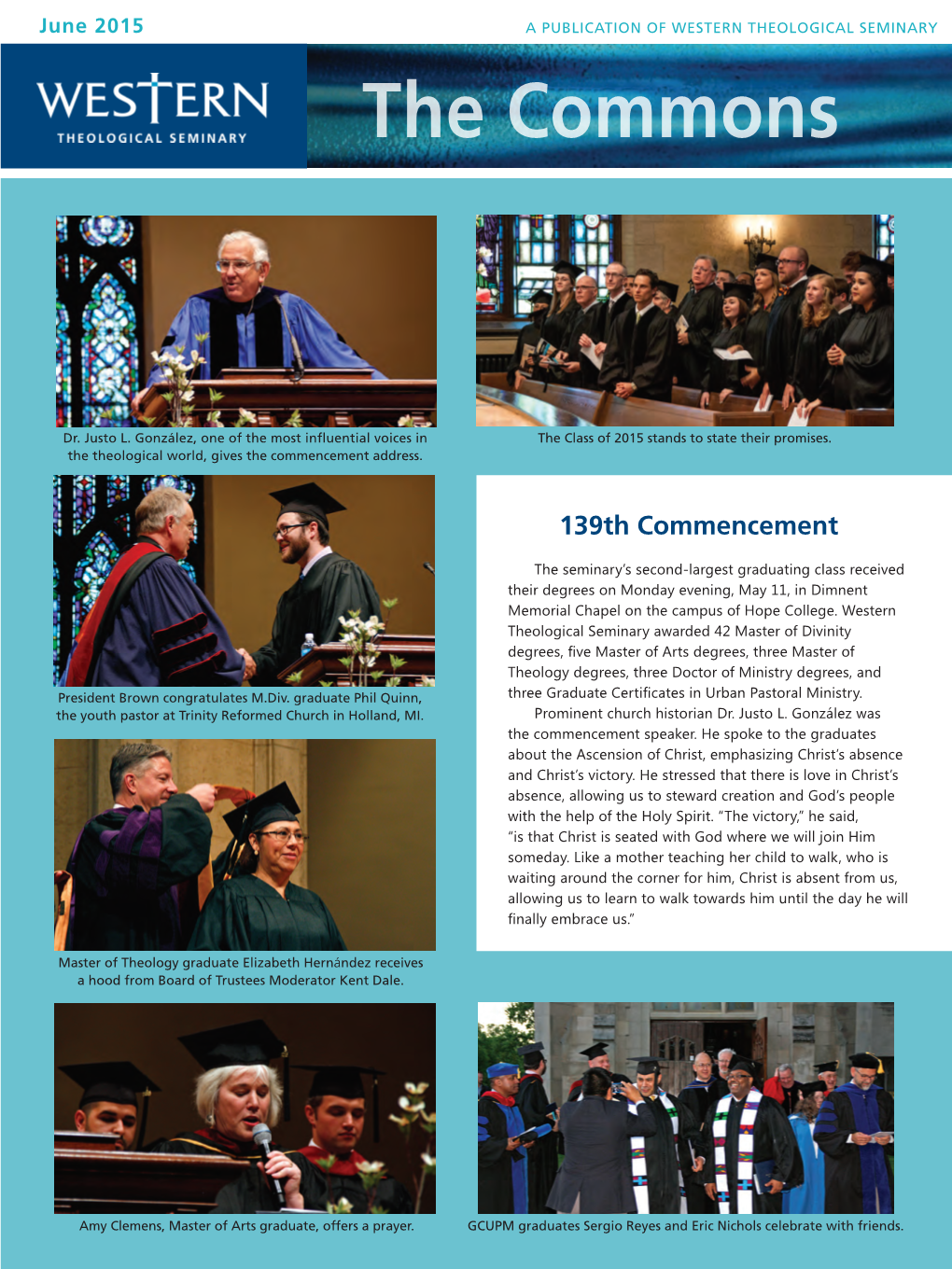 June 2015 a PUBLICATION of WESTERN THEOLOGICAL SEMINARY the Commons