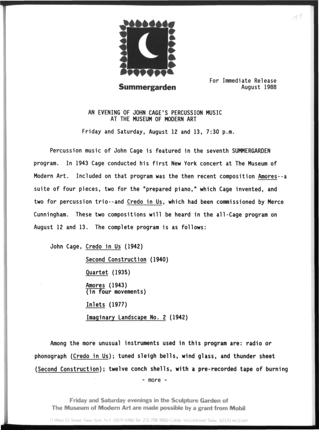 AN EVENING of JOHN CAGE's PERCUSSION MUSIC at the MUSEUM of MODERN ART Friday and Saturday, August 12 and 13, 7:30 P.M