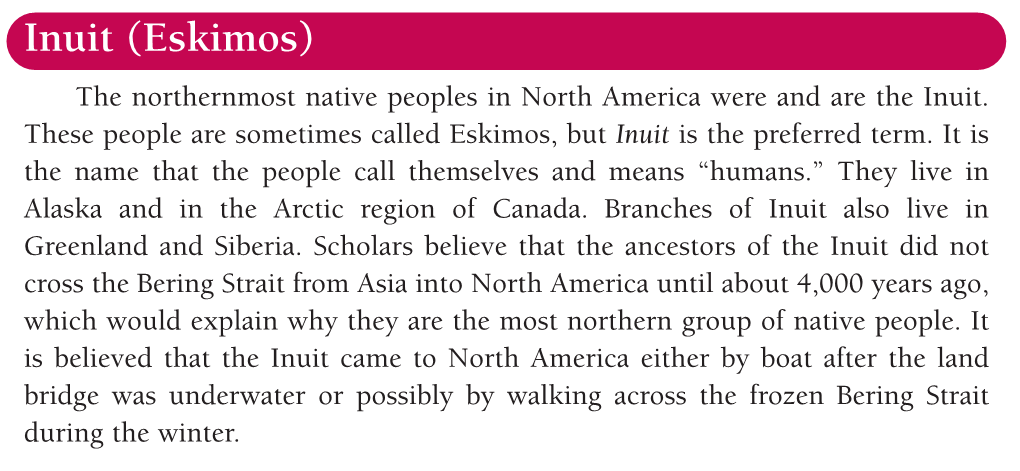 Inuit (Eskimos) the Northernmost Native Peoples in North America Were and Are the Inuit