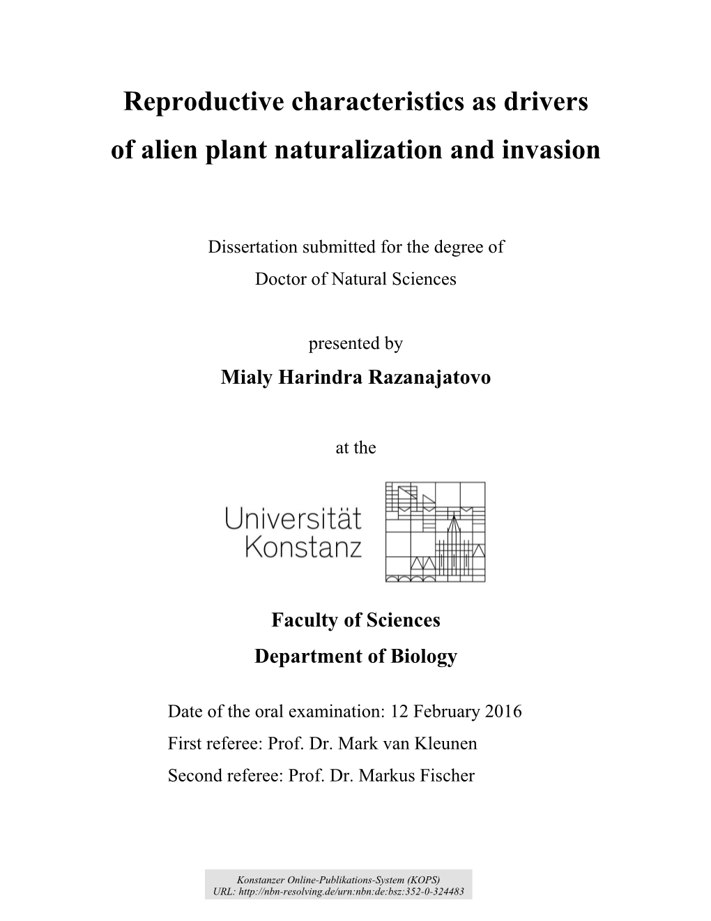 Reproductive Characteristics As Drivers of Alien Plant Naturalization and Invasion