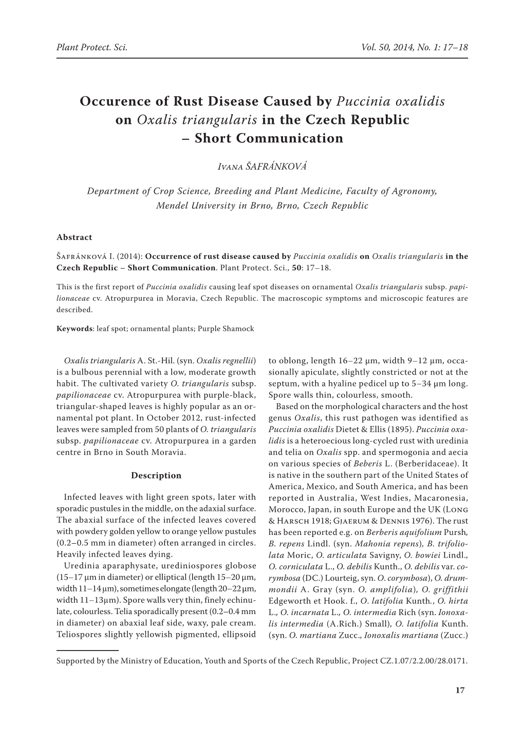 Occurence of Rust Disease Caused by Puccinia Oxalidis on Oxalis Triangularis in the Czech Republic – Short Communication