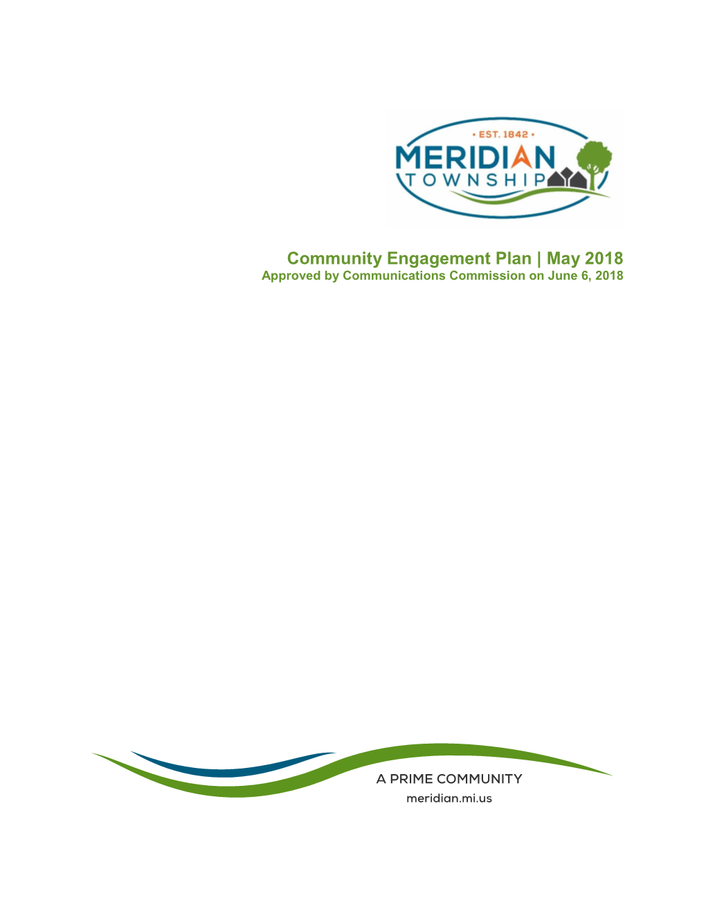 Community Engagement Plan | May 2018 Approved by Communications Commission on June 6, 2018