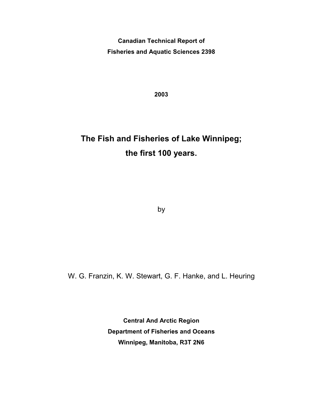 The Fish and Fisheries of Lake Winnipeg; the First 100 Years
