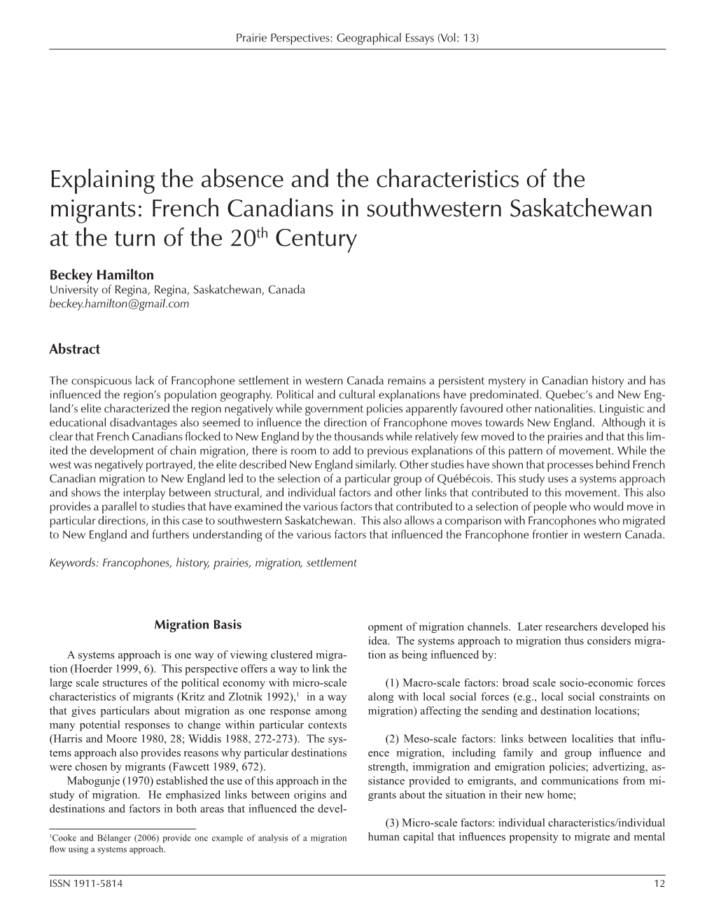 Explaining the Absence and the Characteristics of the Migrants: French Canadians in Southwestern Saskatchewan at the Turn of the 20Th Century