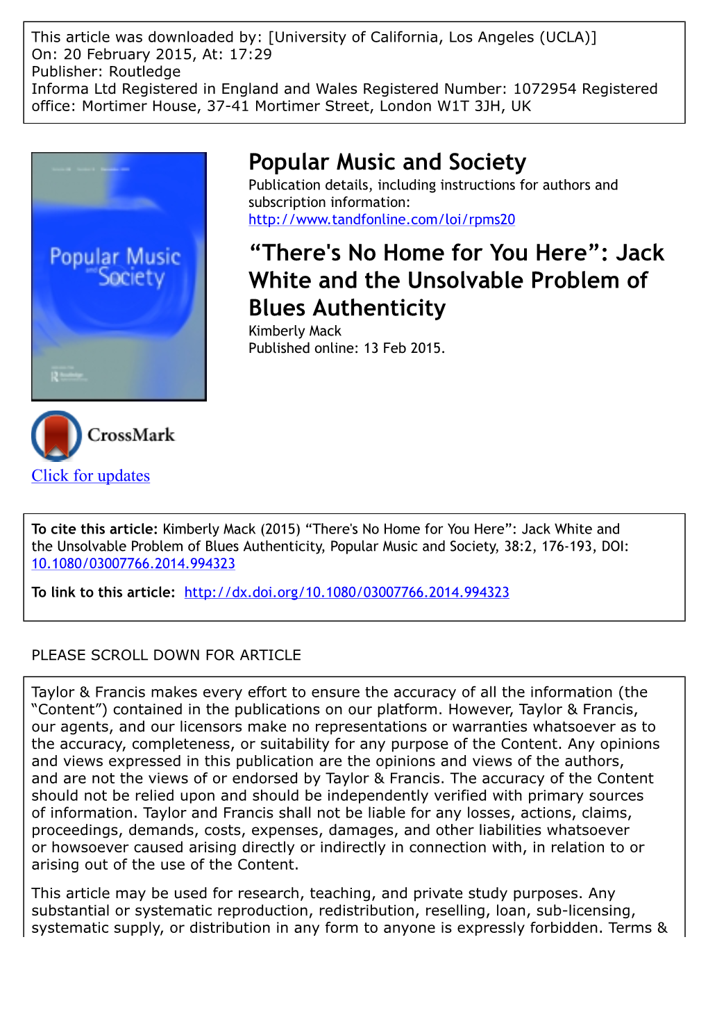 “There's No Home for You Here”: Jack White and the Unsolvable Problem of Blues Authenticity Kimberly Mack Published Online: 13 Feb 2015