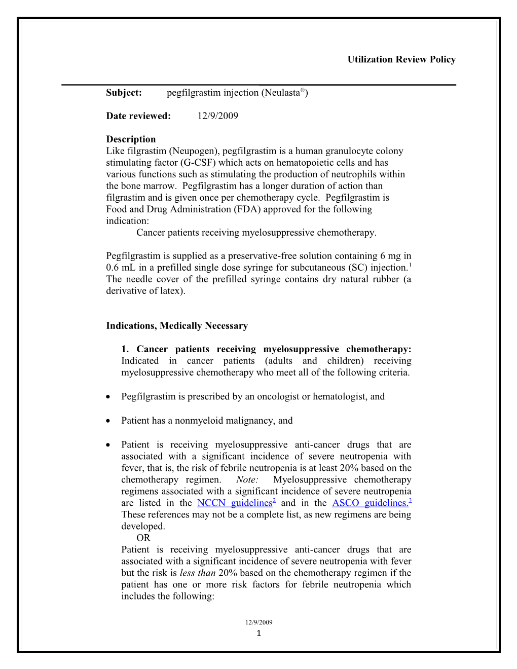 Subject: Pegfilgrastim Injection (Neulasta )