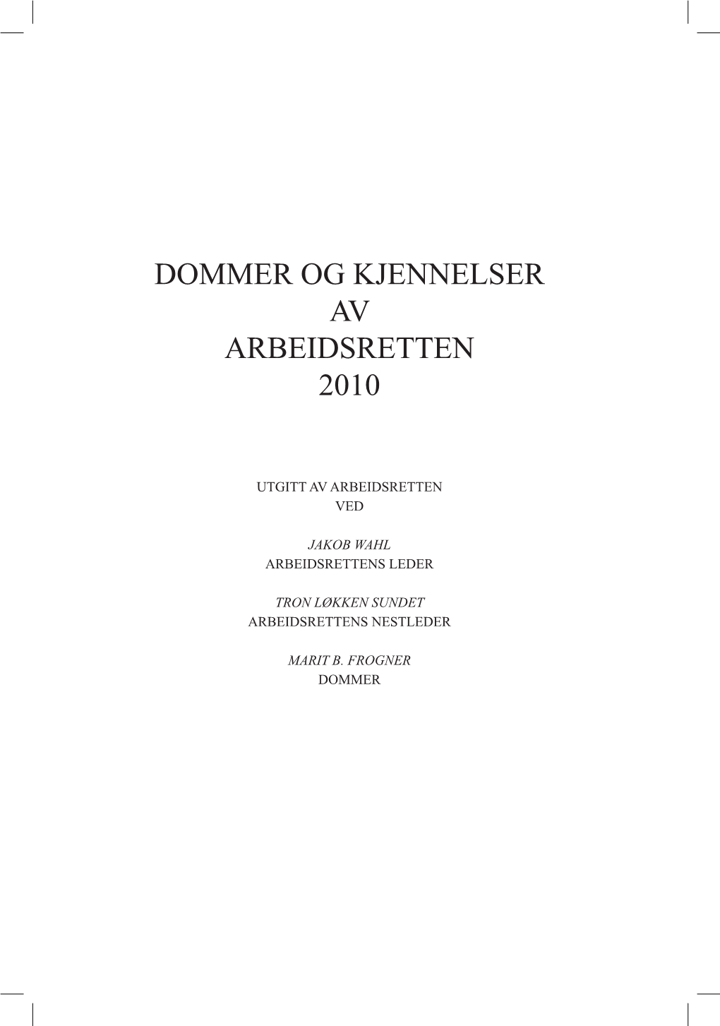 Dommer Og Kjennelser Av Arbeidsretten 2010