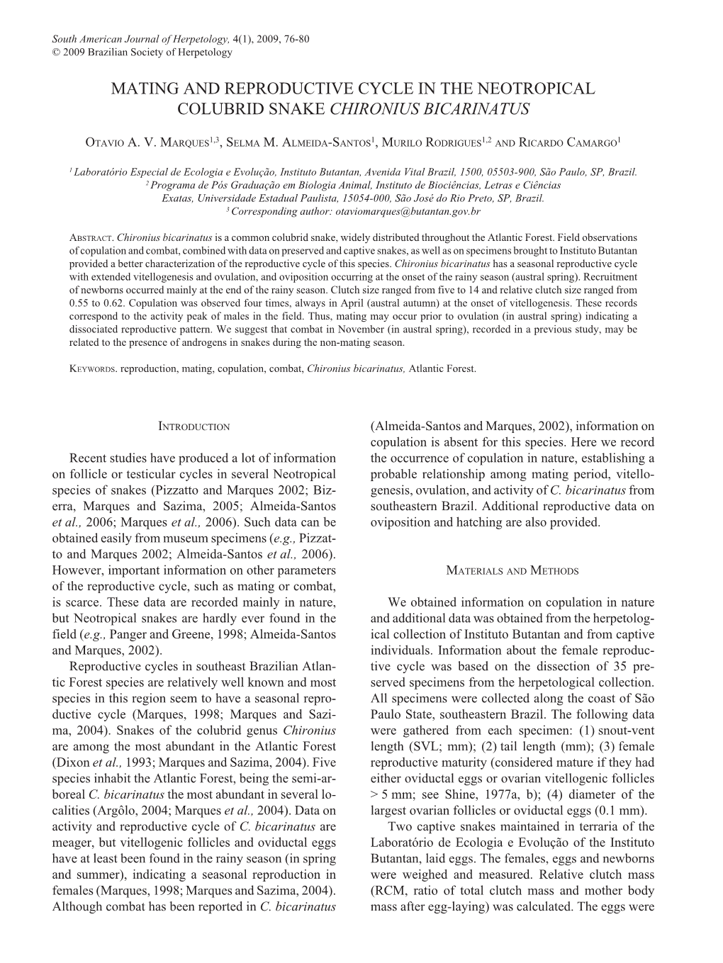 Mating and Reproductive Cycle in the Neotropical Colubrid Snake Chironius Bicarinatus