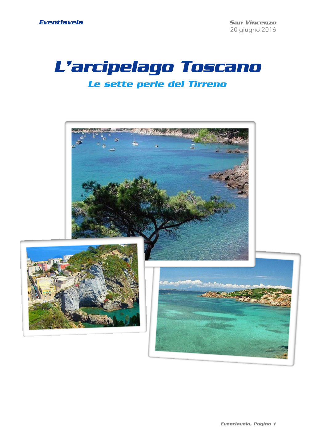 Arcipelago Toscano Le Sette Perle Del Tirreno
