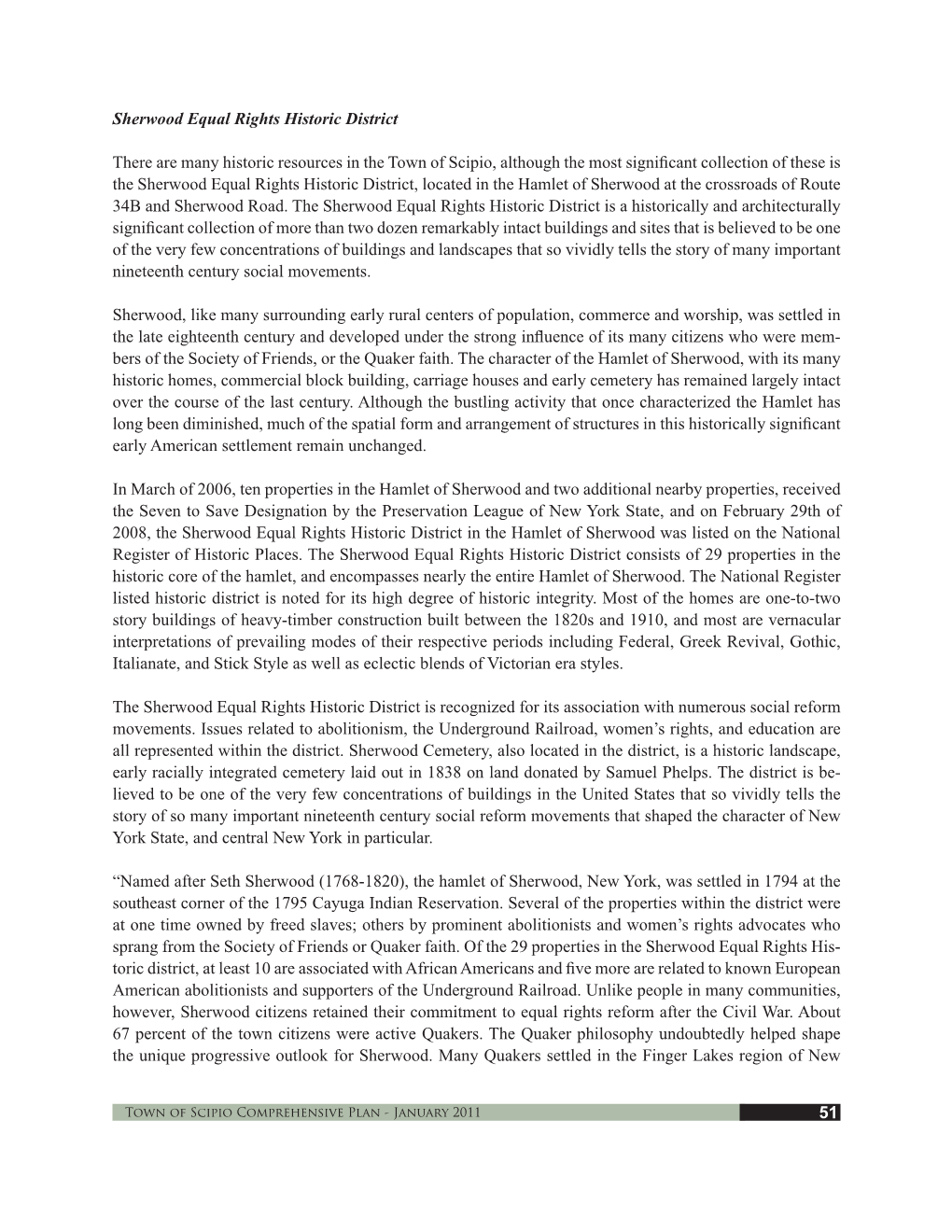 51 Sherwood Equal Rights Historic District There Are Many Historic Resources in the Town of Scipio, Although the Most Significan