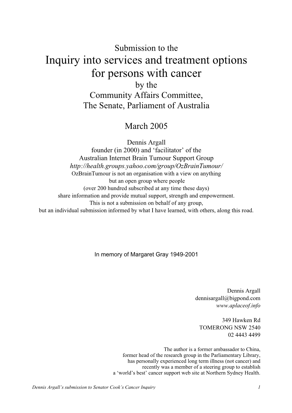 Submission to the Inquiry Into Services and Treatment Options for Persons with Cancer by the Community Affairs Committee, the Senate, Parliament of Australia
