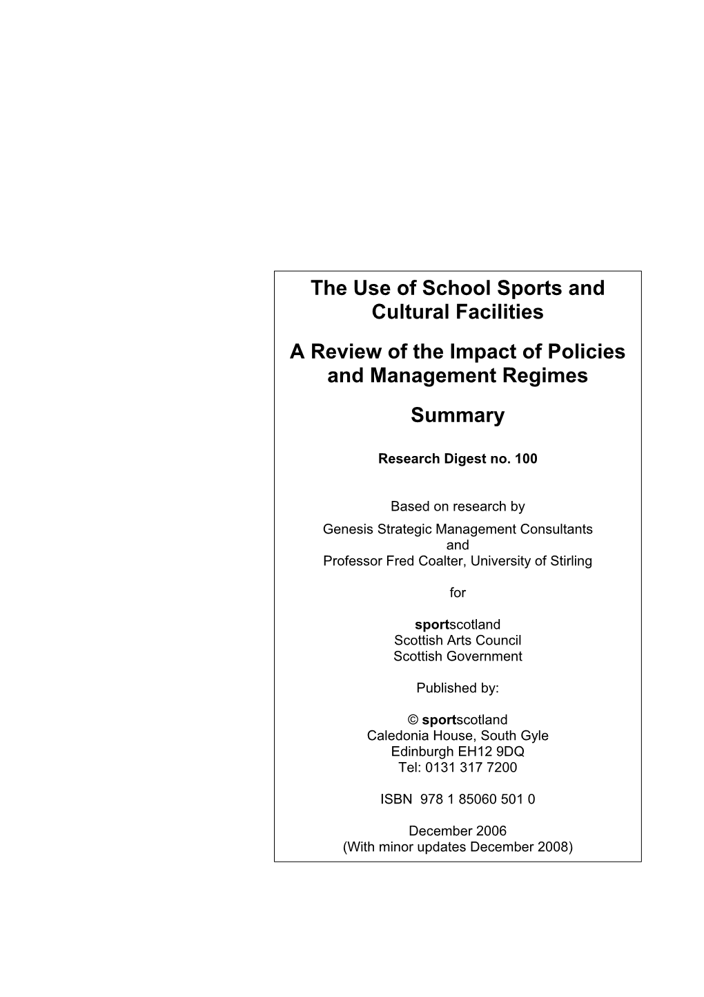 The Use of School Sports and Cultural Facilities a Review of the Impact of Policies and Management Regimes Summary