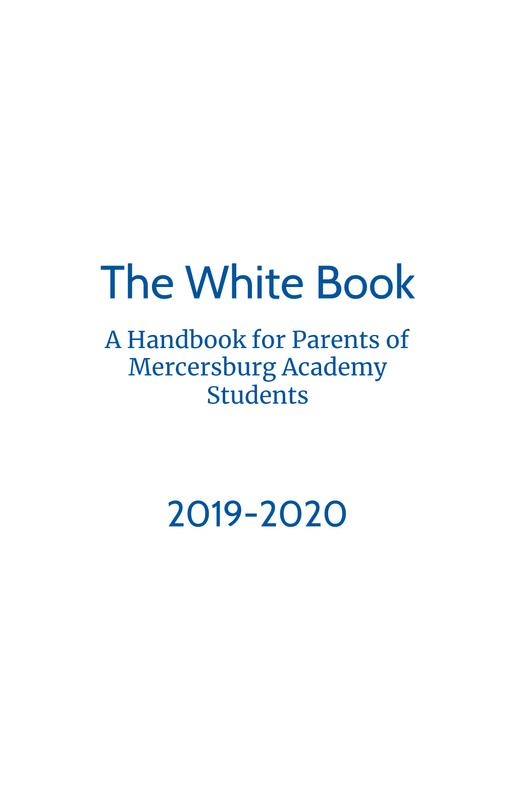 The White Book a Handbook for Parents of Mercersburg Academy Students