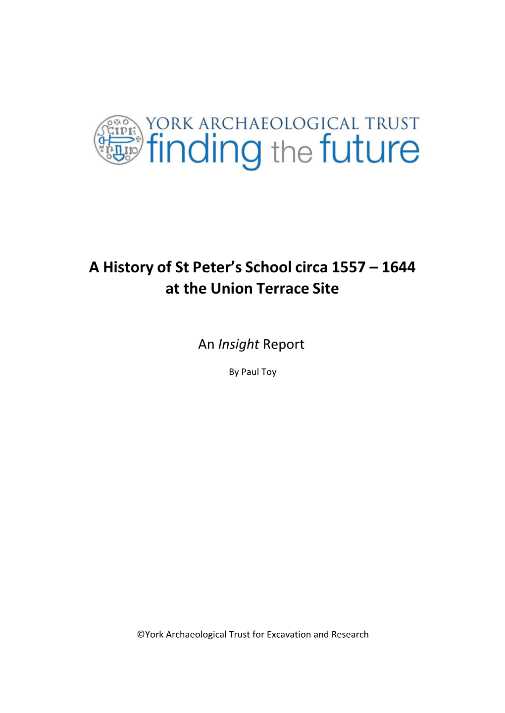 A History of St Peter's School Circa 1557 – 1644 at the Union Terrace Site