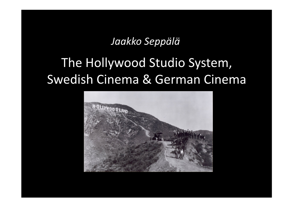The Hollywood Studio System, Swedish Cinema & German Cinema