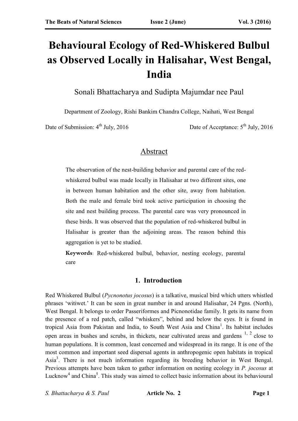 Behavioural Ecology of Red-Whiskered Bulbul As Observed Locally in Halisahar, West Bengal, India Sonali Bhattacharya and Sudipta Majumdar Nee Paul