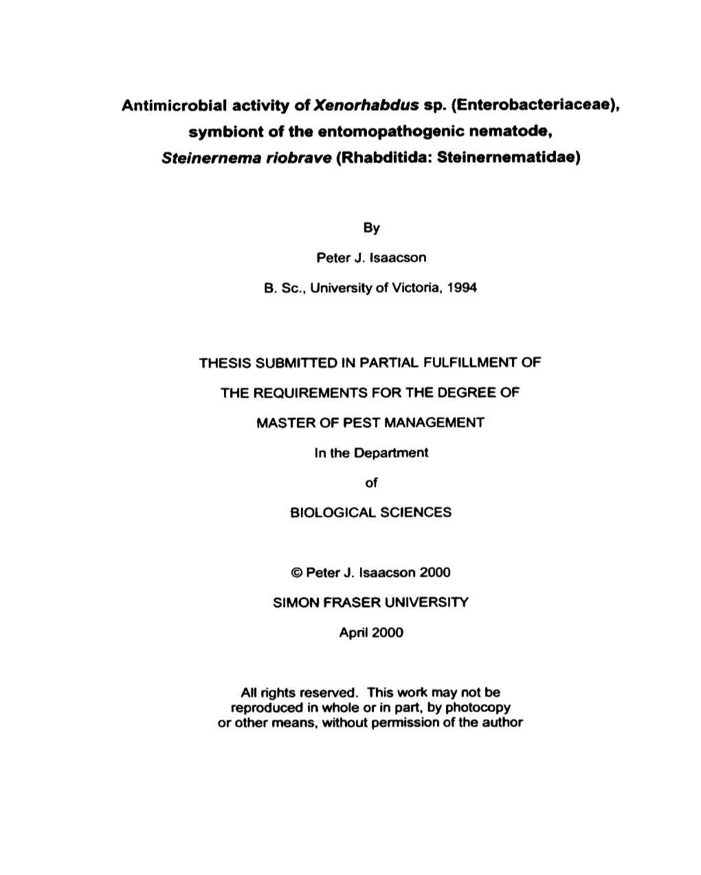 Antimicrobial Activity of Xenorhabdus Sp. (Enterobacteriaceae), Symbiont of the Entomopathogenic Nematode, Steinernema Riobrave (Rhabditida: Steinernematidae)