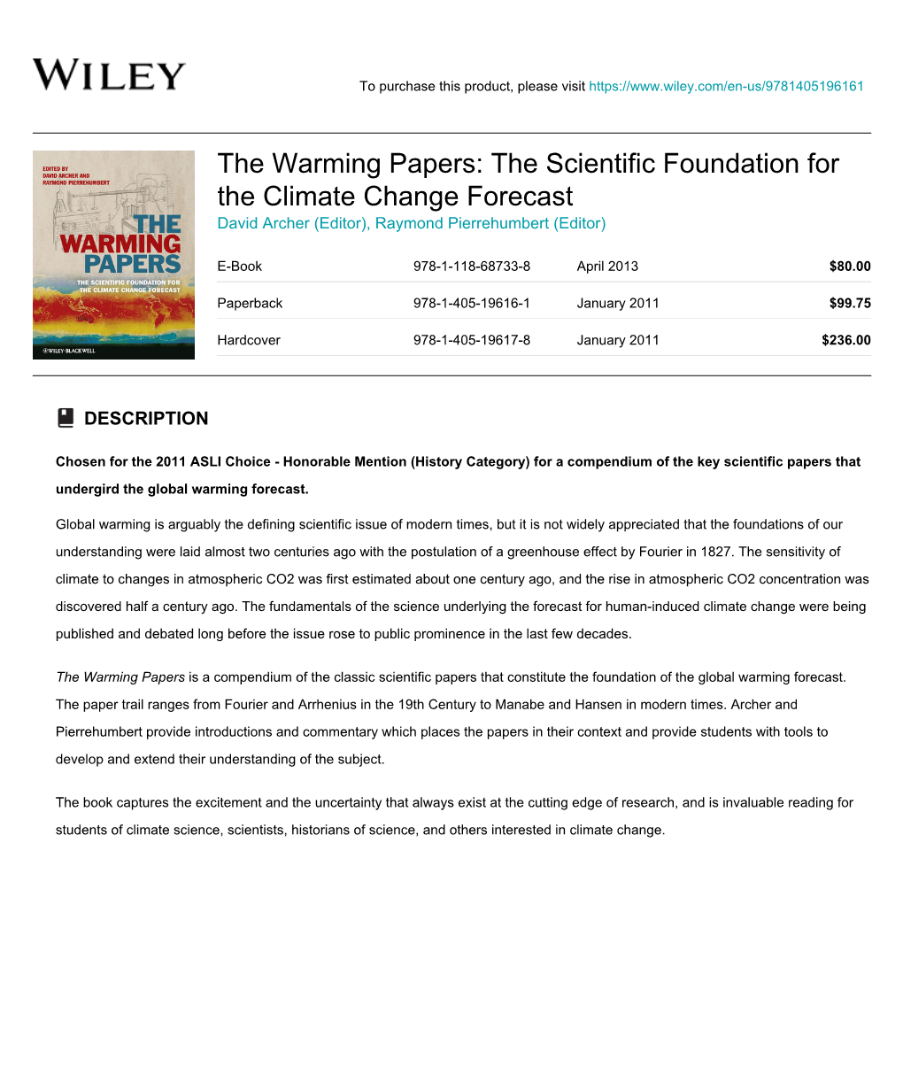 The Scientific Foundation for the Climate Change Forecast David Archer (Editor), Raymond Pierrehumbert (Editor)