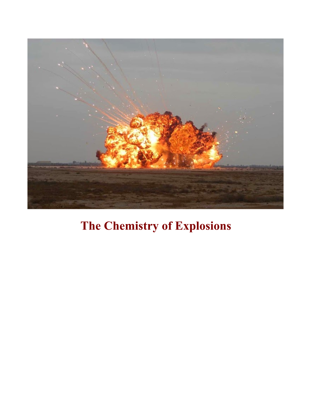 The Chemistry of Explosions the Chemistry of Explosions