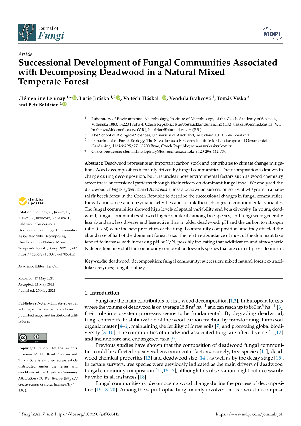 Successional Development of Fungal Communities Associated with Decomposing Deadwood in a Natural Mixed Temperate Forest