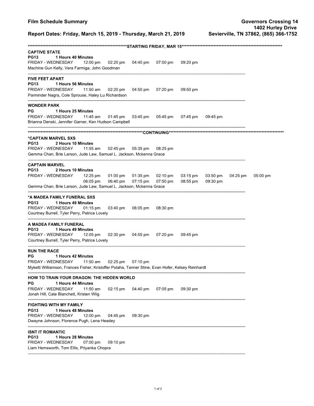 Film Schedule Summary Governors Crossing 14 1402 Hurley Drive Report Dates: Friday, March 15, 2019 - Thursday, March 21, 2019 Sevierville, TN 37862, (865) 366-1752