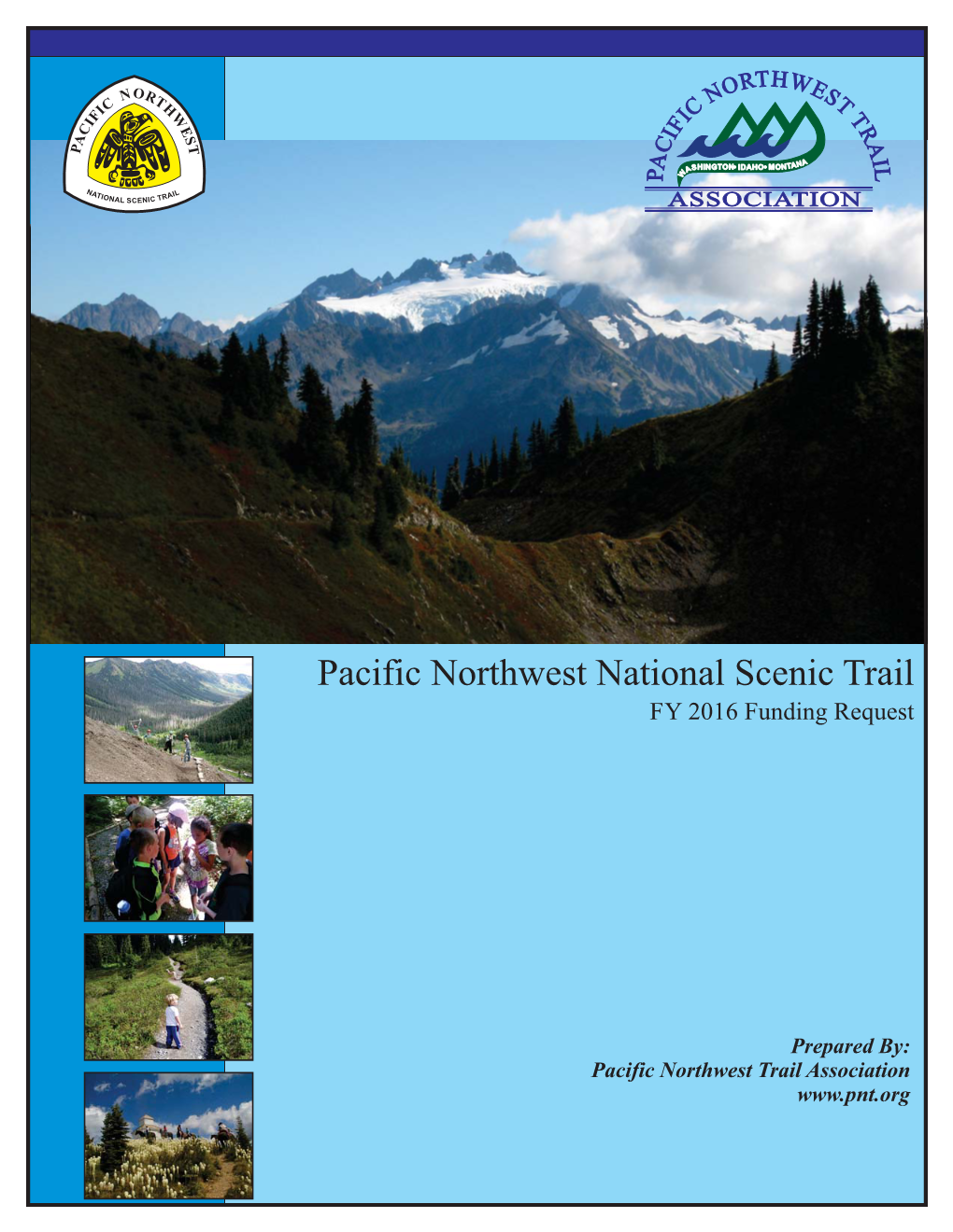 Pacific Northwest National Scenic Trail FY 2016 Funding Request