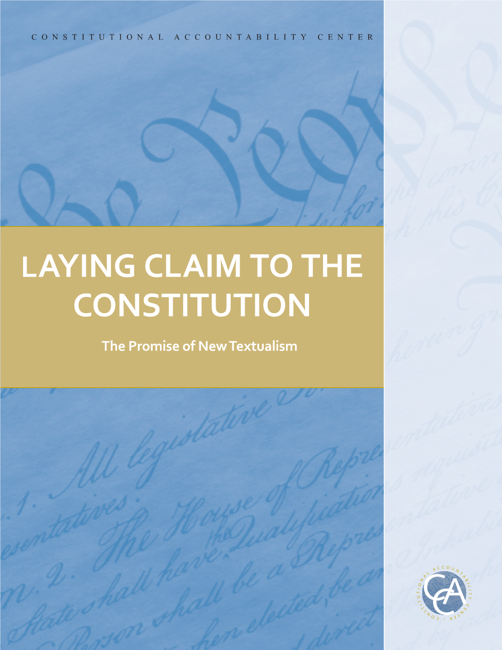 Laying Claim to the Constitution