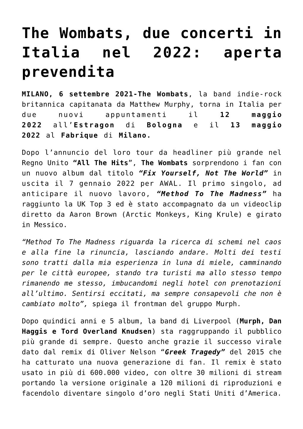 The Wombats, Due Concerti in Italia Nel 2022: Aperta Prevendita