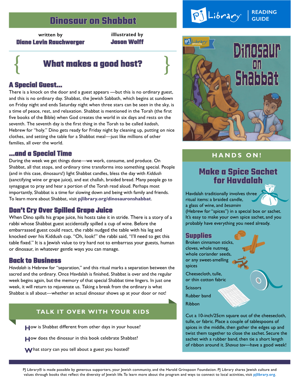 Dinosaur on Shabbat GUIDE Written by Illlustrated by Diane Levin Rauchwerger Jason Wolff { What Makes a Good Host? } a Special Guest