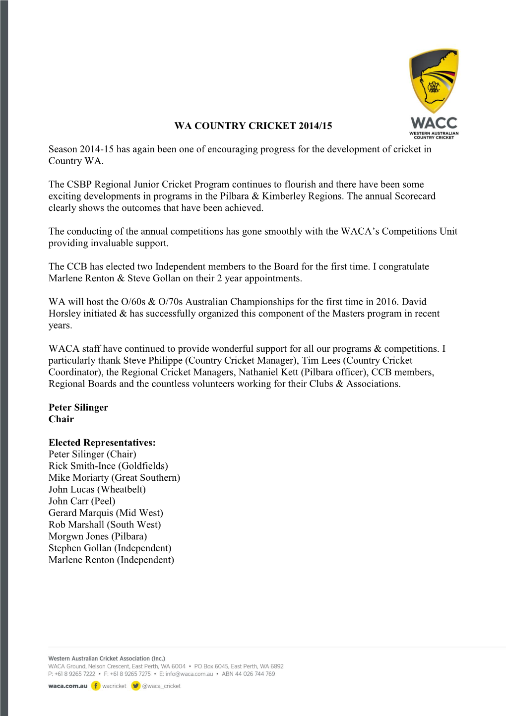 WA COUNTRY CRICKET 2014/15 Season 2014-15 Has Again Been