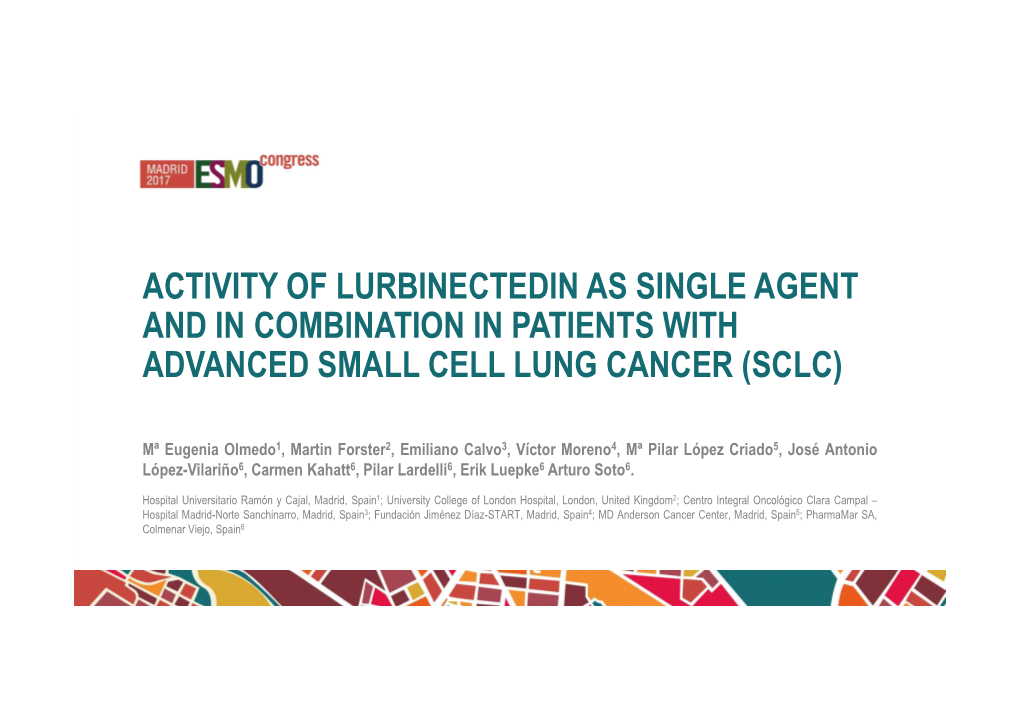 Activity of Lurbinectedin As Single Agent and in Combination in Patients with Advanced Small Cell Lung Cancer (Sclc)