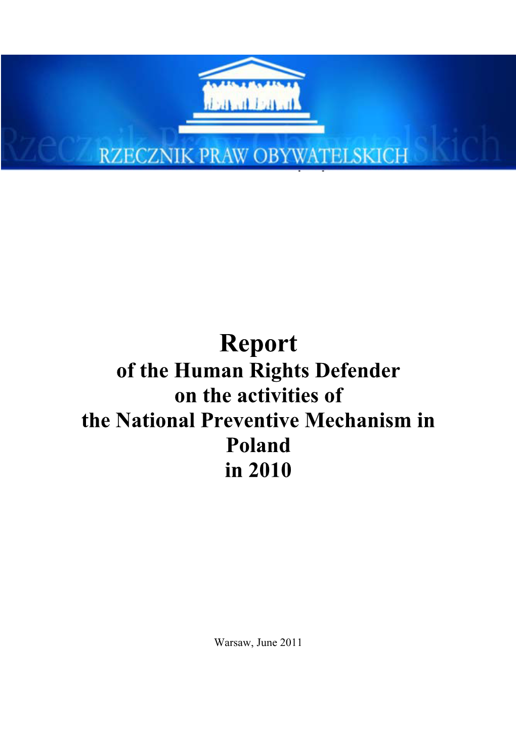 Report of the Human Rights Defender on the Activities of the National Preventive Mechanism in Poland in 2010