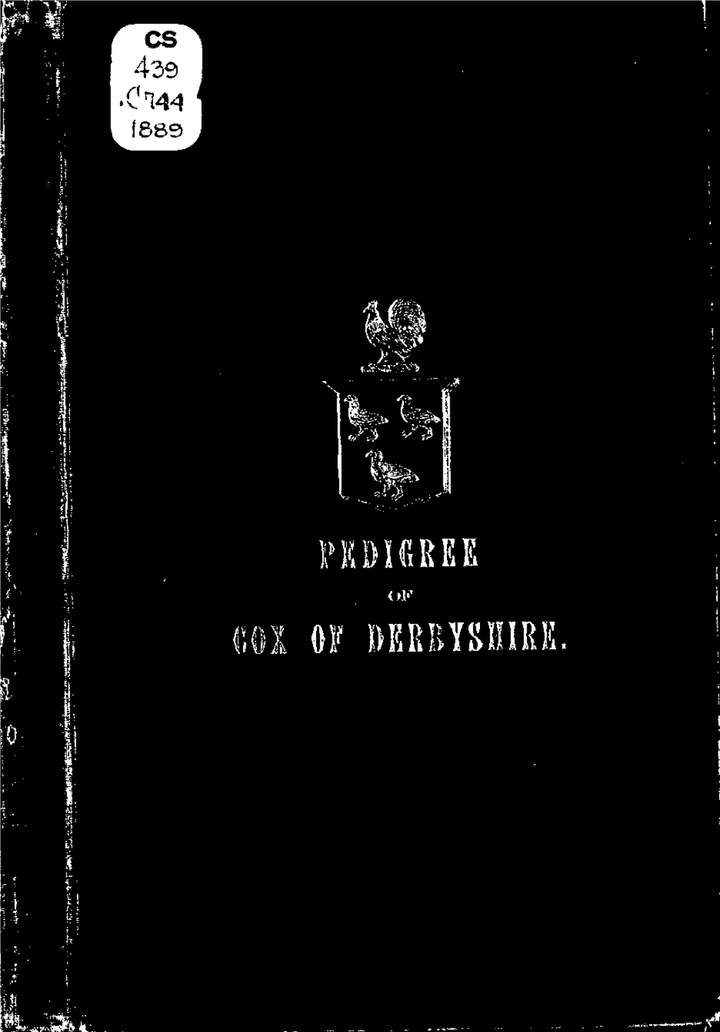 Pedigree of Cox of Derbyshire [Microform] / Compiled from Parish