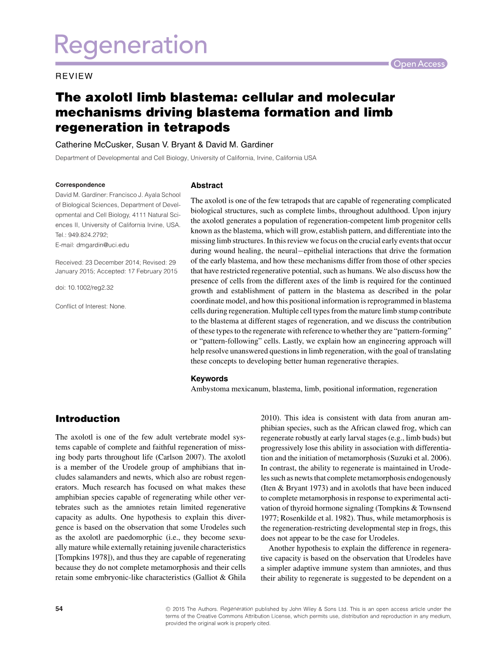 The Axolotl Limb Blastema: Cellular and Molecular Mechanisms Driving Blastema Formation and Limb Regeneration in Tetrapods Catherine Mccusker, Susan V