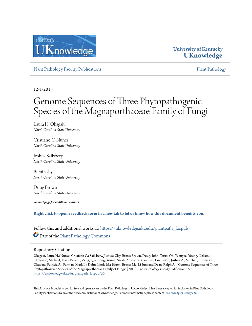 Genome Sequences of Three Phytopathogenic Species of the Magnaporthaceae Family of Fungi Laura H