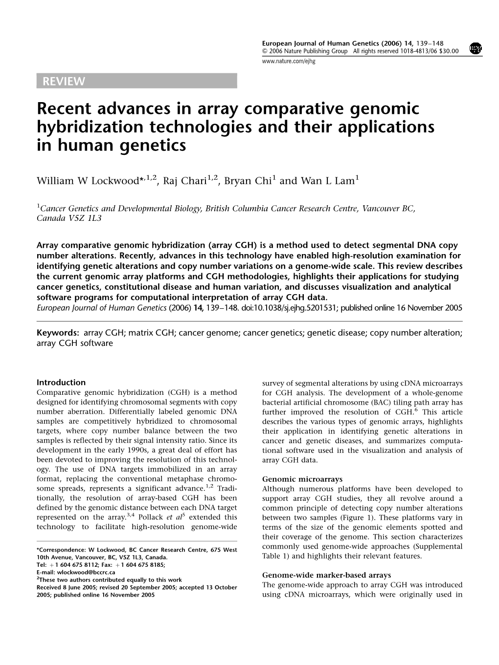 Recent Advances in Array Comparative Genomic Hybridization Technologies and Their Applications in Human Genetics