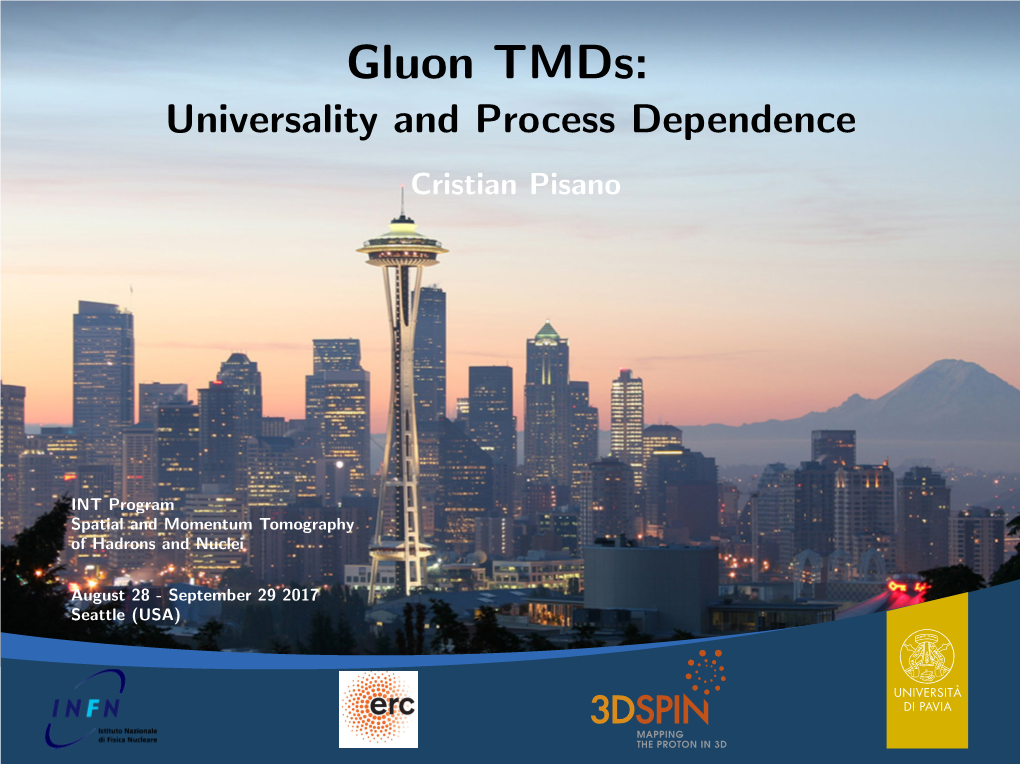 Gluon Tmds: Universality and Process Dependence Cristian Pisano
