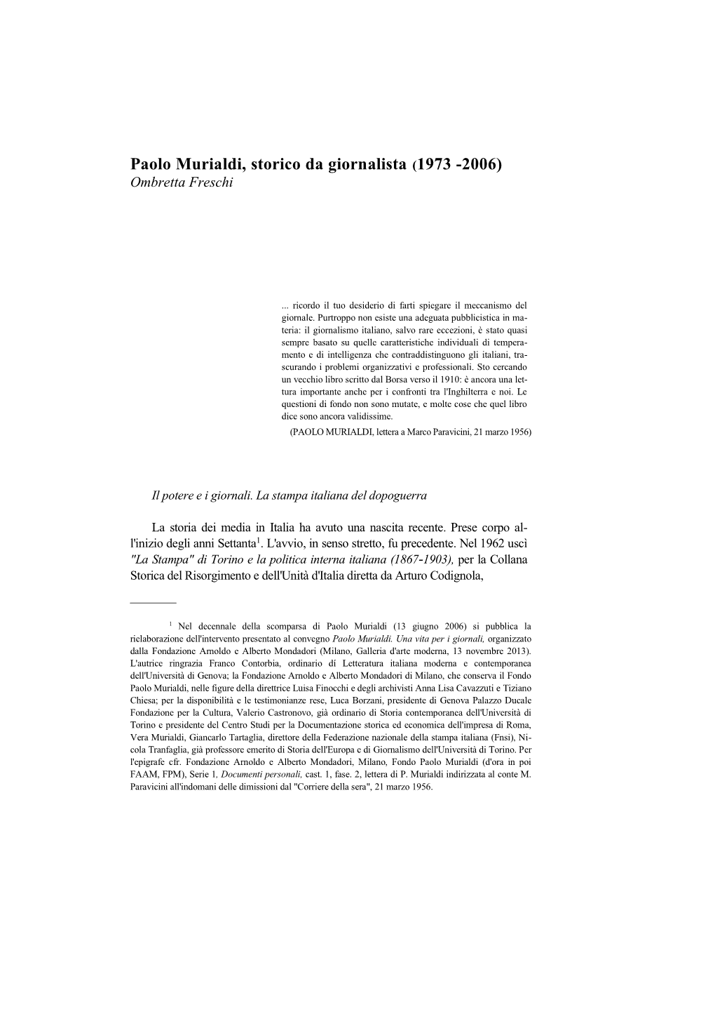 Paolo Murialdi, Storico Da Giornalista (1973 -2006) Ombretta Freschi