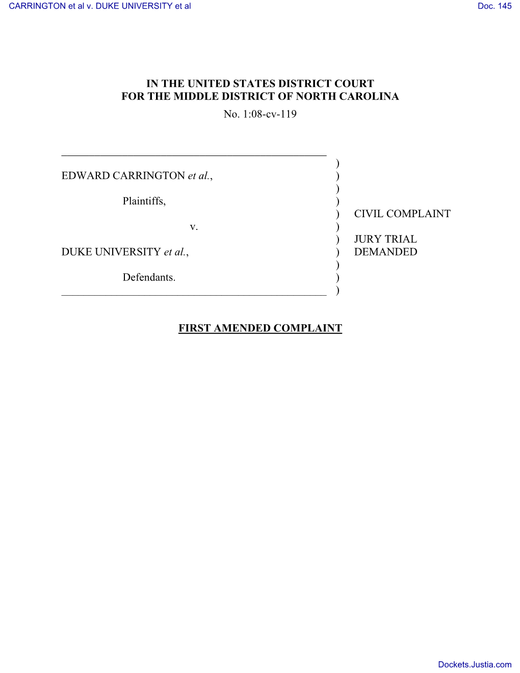 First AMENDED COMPLAINT Against Defendant DAVID ADDISON, THERESA ARICO, PATRICK BAKER, RICHARD BRODHEAD, JOHN BURNESS, STEVEN CH