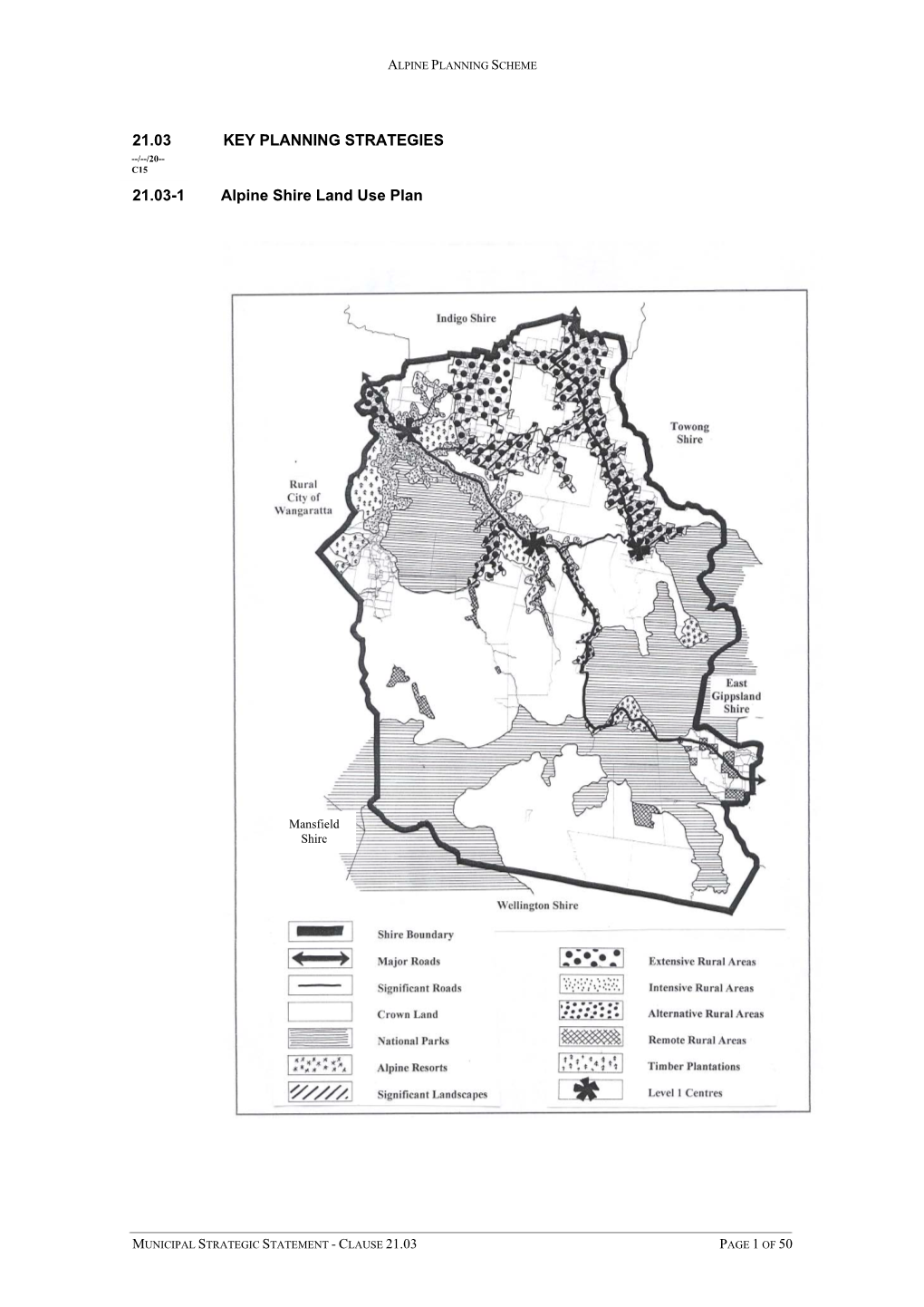 21.03 KEY PLANNING STRATEGIES 21.03-1 Alpine Shire Land Use Plan