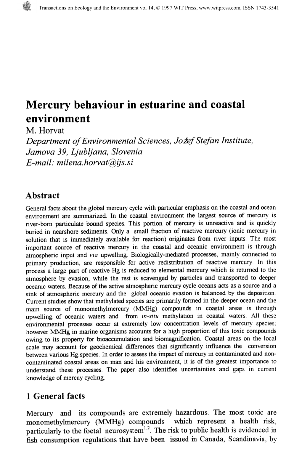 Mercury Behaviour in Estuarine and Coastal Environment M. Horvat