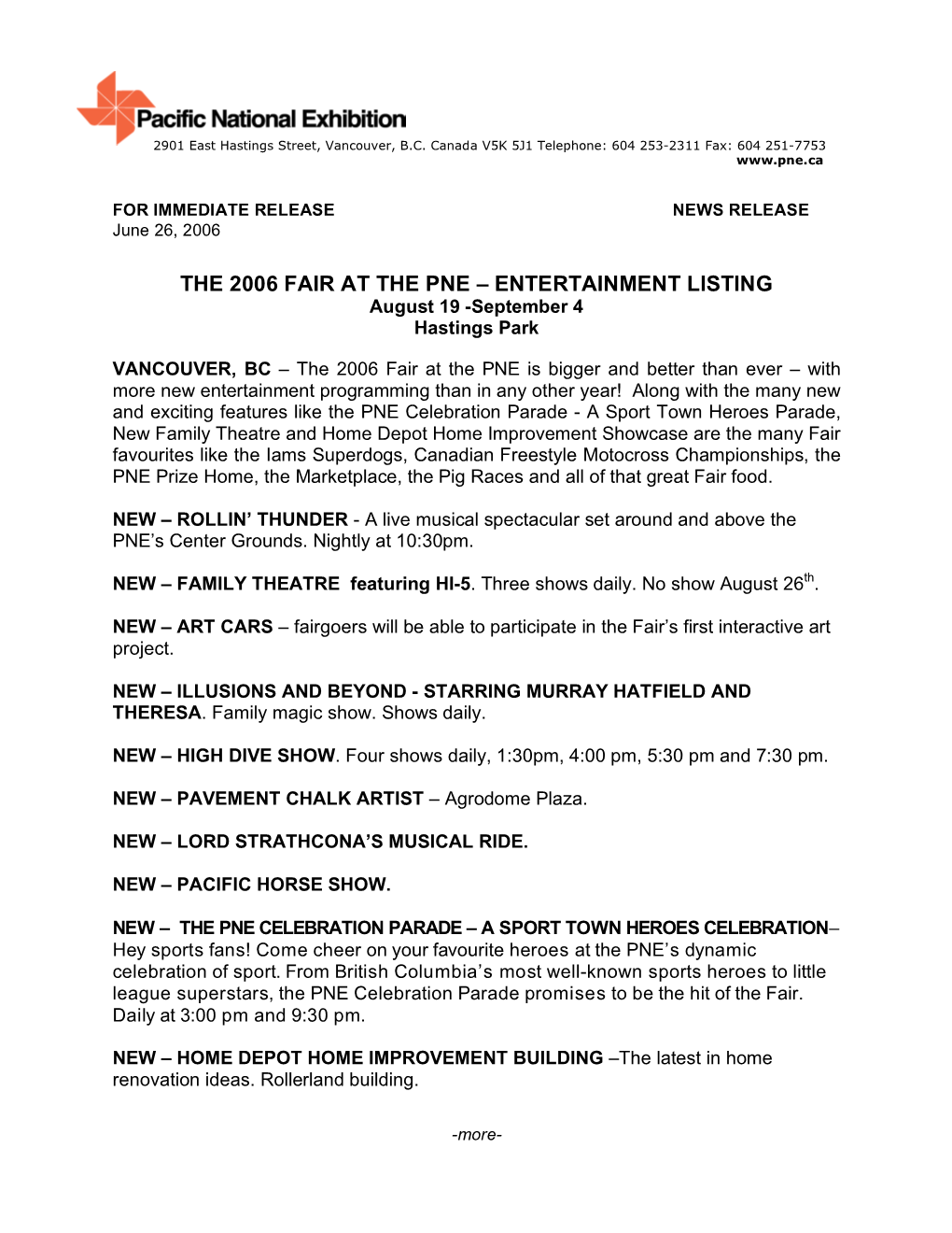 THE 2006 FAIR at the PNE – ENTERTAINMENT LISTING August 19 -September 4 Hastings Park